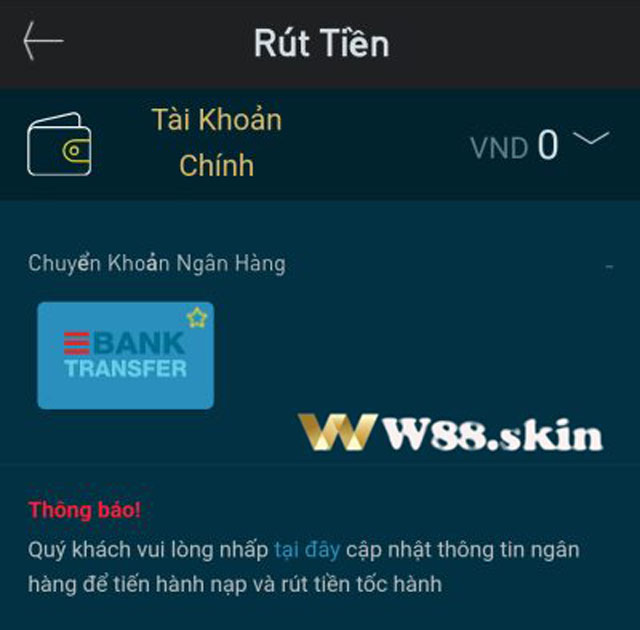 Rút tiền W88 qua chuyển khoản ngân hàng trên điện thoại 